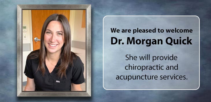 Welcome Dr. Morgan Quick